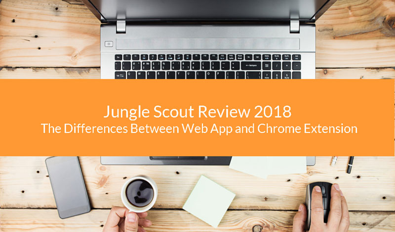 jungle scout chrome extension vs web app
