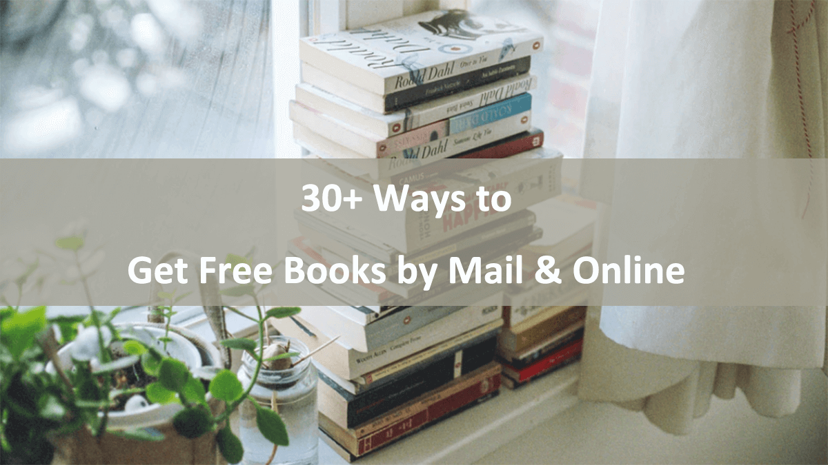 33 Proven Ways to Get Free Books by Mail & Online